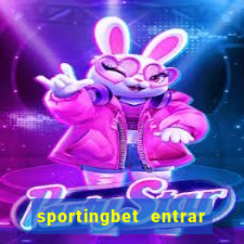 sportingbet entrar na minha conta